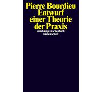 Pierre Bourdieu Entwurf einer Theorie der Praxis: auf der ethnolog (Tapa blanda)