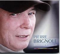 Pierre BRIGNOLLE - Enthousiasme et sensibilité