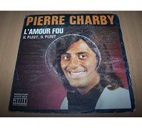 pierre charby - l'amour fou (45 tours)