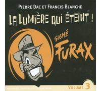 Pierre Dac & Francis Blanche - Signé Furax : La Lumière Qui Eteint ! /Vol.3