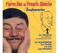 Pierre Dac & - Loufoqueries