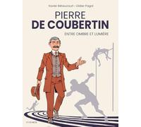 Pierre de Coubertin, entre ombre et lumière