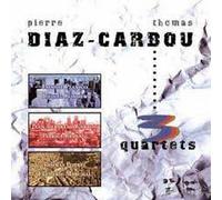 Pierre DIAZ & Thomas CARBOU - Trois Quartets