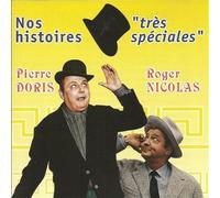 Pierre Doris y Roger Nicolas – Nos histoires «très spéciales» – Ulysse