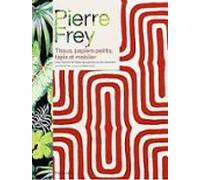 Pierre Frey : Tissus Papiers Peints Tapis Et Mobilier : Une Histoire F