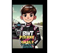 Pierre Gasly: From Go-Karts To Grand Prix Glory