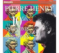 Pierre Henry - Henry Pierre -la 10e Symphonie de Beethoven