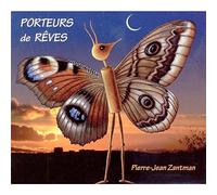 Pierre-Jean Zantman - Porteurs De Reves