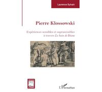 Pierre Klossowski: Expériences sensibles et suprasensibles à travers Le Bain de Diane