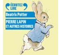 Pierre Lapin Et Autres Histoires (audiolibro)