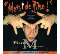 Pierre M et les Boules Brothres - Mort de rire