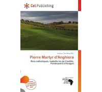Pierre Martyr d'Anghiera: Rois catholiques, Isabelle Ire de Castille, Ferdinand II d'Aragon