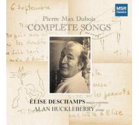 Pierre-Max Dubois: Complete Songs | Six Chansons, Le Zodiaque, Trois Chansons, Étoile Brûlées and Cinq Poèmes Chantés