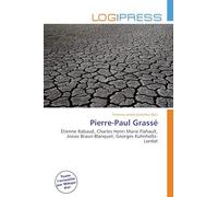 Pierre-Paul Grassé: Étienne Rabaud, Charles Henri Marie Flahault, Josias Braun-Blanquet, Georges Kuhnholtz-Lordat
