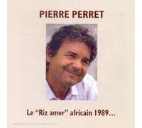 Pierre Perret - Le Riz Amer Africain