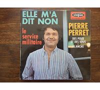 Pierre Perret - Pierre Perret : elle m'a dit non - le service militaire - vogue EPL 8496