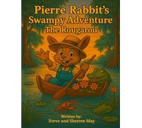 Pierre Rabbit's Swampy Adventure: The Rougarou