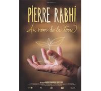Pierre Rabhi au nom de la terre [Francia] [DVD]