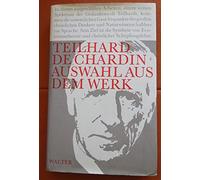 Pierre Teilhard De Chardin - Auswahl aus dem Werk : Mit einem Nachwort von Karl Schmitz Moormann :