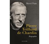 Pierre Teilhard de Chardin: Biographie