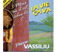 Pierre Vassiliu - La Vie Ca Va