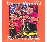 Pierre Vassiliu - Parler Aux Anges