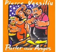 Pierre Vassiliu - Parlez Aux Anges