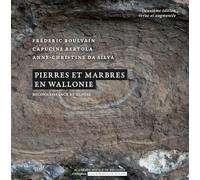 Pierres et marbres en Wallonie: Reconnaissance et genèse