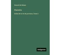 Pierrette: Scène de la vie de province, Tome 2