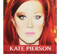 PIERSON,KATE - Guitars & Microphones (BN) [Vinilo]