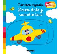 Pierwsze bajeczki Dzień dobry samolociku! (AKADEMIA MĄDREGO DZIECKA)