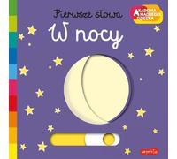 Pierwsze słowa W nocy (AKADEMIA MĄDREGO DZIECKA)