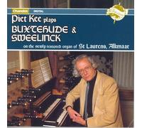 Piet Kee - BUXTEHUDE / SWEELINCK: Organ Works