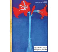 'PIET MONDRIAN: 100 Curated Paintings'; Coffee Table Book/High Quality Art Prints/Plates; Softcover; Archival-Quality Paper & Premium Inks, Large A4 ... behind Each Page (My Private Art Gallery)