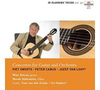 Piet Swerts Peter Cabus Jozef Van Looy - Concertos For Guitar And Orchestra