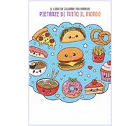 Pietanze di tutto il mondo: il libro da colorare per bambini