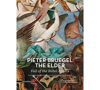 Pieter Bruegel the Elder: Fall of the Rebel Angels