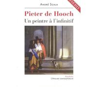 Pieter de Hooch: Un peintre à l'infinitif