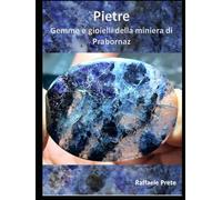 pietre: gemme e gioielli della miniera di Prabornaz