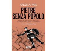 Pietre senza popolo. Pratiche di resistenza attiva alla turistificazione neoliberale