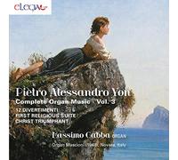 Pietro Alessandro Yon : Intégrale de l'oeuvre pour orgue, vol. 3. Gabba.