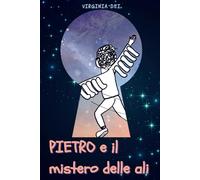 PIETRO e il mistero delle ali