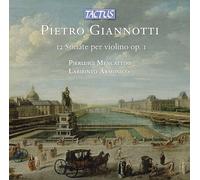 Pietro Giannotti : 12 Sonates pour violon, op. 1. Mencattini, Labirinto Armonico.