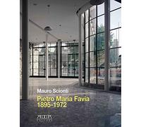 Pietro Maria Favia 1895-1972. Un architetto al Comune di Bari (Architettura, urbanistica e design)