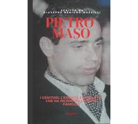 PIETRO MASO: I Genitori, L’Eredità e Il Delitto che ha Incrinato l’Idea di Famiglia (Realmente Accaduto)