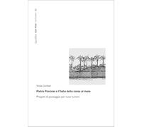 Pietro Porcinai e l'Italia della corsa al mare. Progetti di paesaggio per nuovi turismi (Diap print/Dottorato)