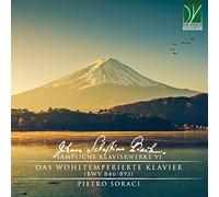Pietro Soraci - Bach: Samtliche Klavierwerke Vi - Das Wohltemperierte Klavier