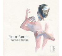 Pietro Verna - Pietro Verna : Carne e poesia.