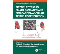Piezoelectric as Smart Biomaterials for Cardiovascular Tissue Regeneration (Advances in Bionanotechnology)