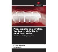Piezographic registration: the key to stability in total prosthetics
